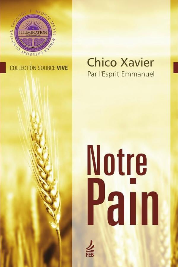 Notre pain (Pão nosso - Francês) | Emmanuel (Espírito) Francisco Cândido (Autor) ...