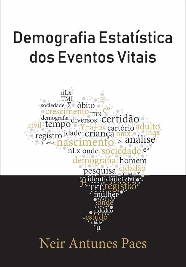 Demografia Estatística Dos Eventos Vitais | Neir Antunes Paes