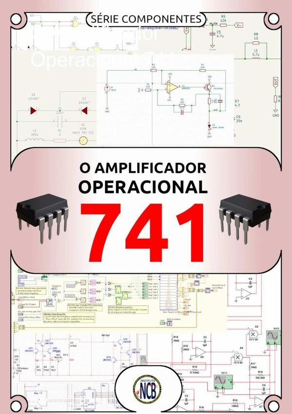 O Amplificador Operacional 741 | Newton C. Braga