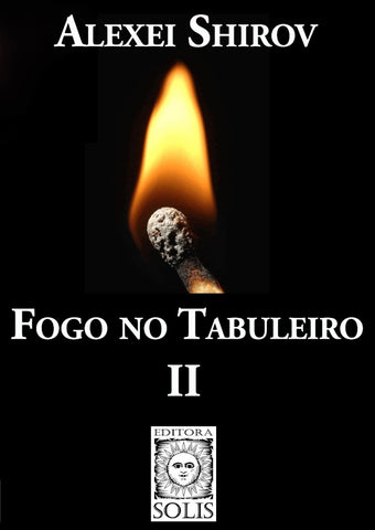 Fogo no Tabuleiro II | Alexei Shirov