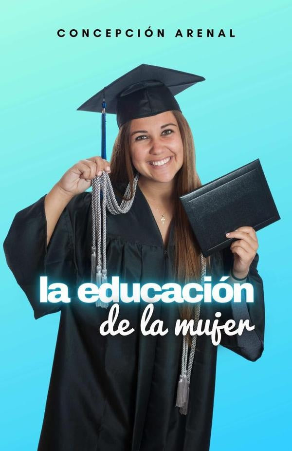 La educación de la mujer | Arenal, Arenal