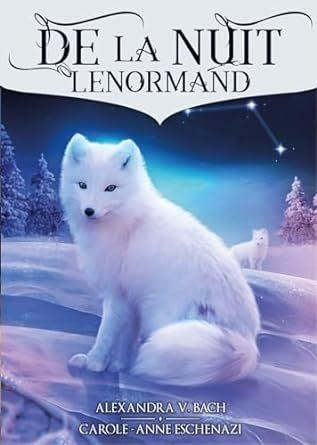 DE LA NUIT LENORMAND. ORACULO.. | ALEXANDRA V BACH