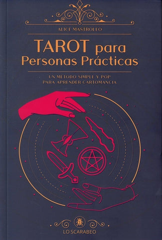 TAROT PARA PERSONAS PRÁCTICAS | ALICE MASTROLEO