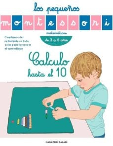 LOS PEQUEÑOS MONTESSORI. CALCULO HASTA EL 10..