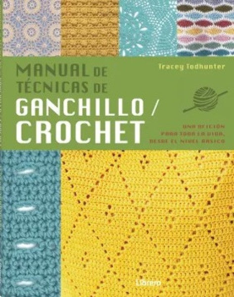 MANUAL DE TÉCNICAS DE GANCHILLO/CROCHET | TRECEY  TODHUNTER