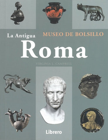 La antigua Roma | Virginia L. Campbell