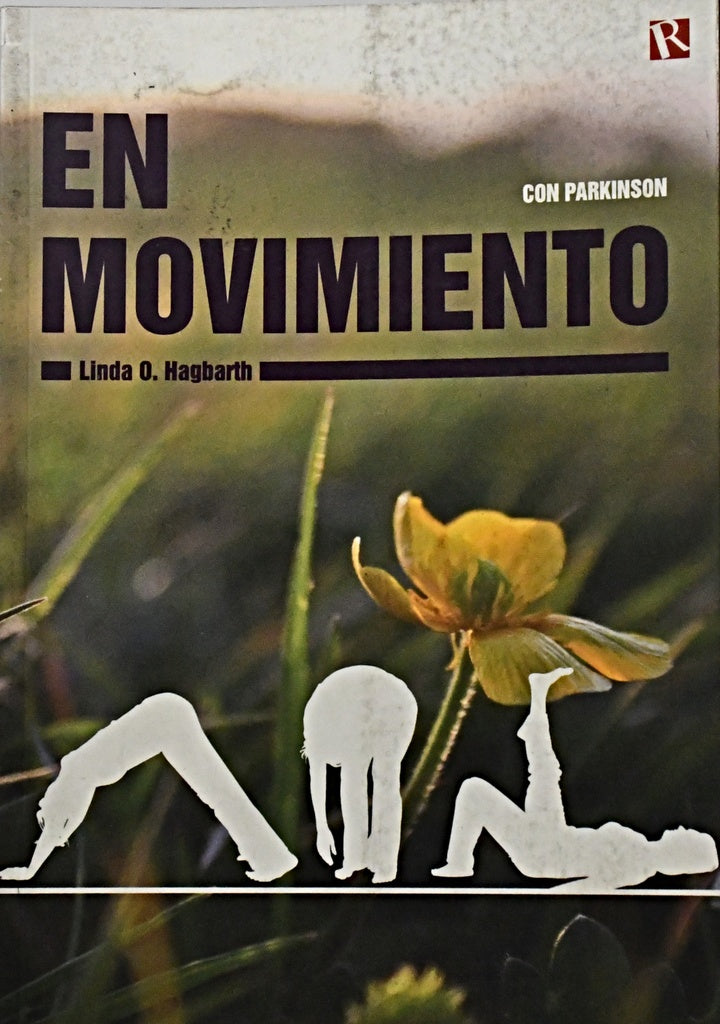 EN MOVIMIENTO CON PARKINSON .. | LINDA HAGBARTH