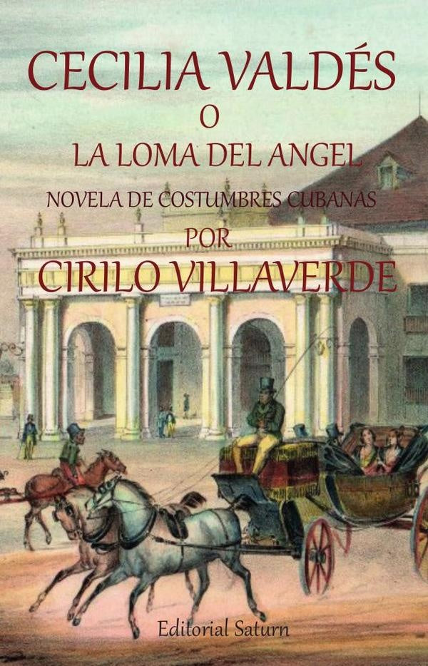 CECILIA VALDES o LA LOMA DEL ANGEL | Cirilo  Villaverde