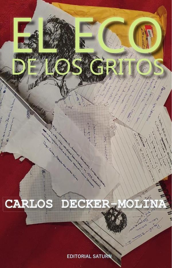 El eco de los gritos | Carlos  DeckerMolina