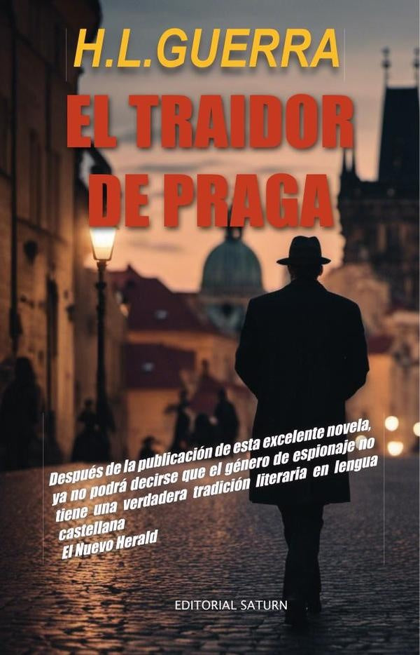 El traidor de praga  | H.L Guerra