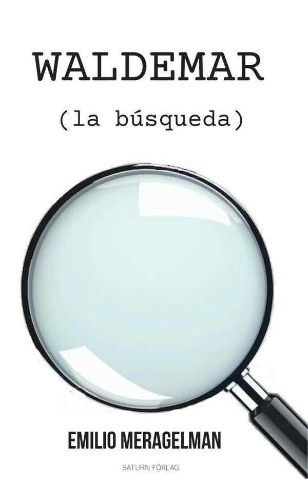 Waldemar (la búsqueda)  | Emilio  Meragelman