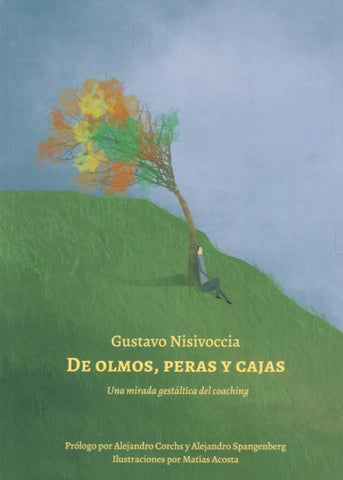 DE OLMOS, PERAS Y CAJAS | GUSTAVO NISIVOCCIA