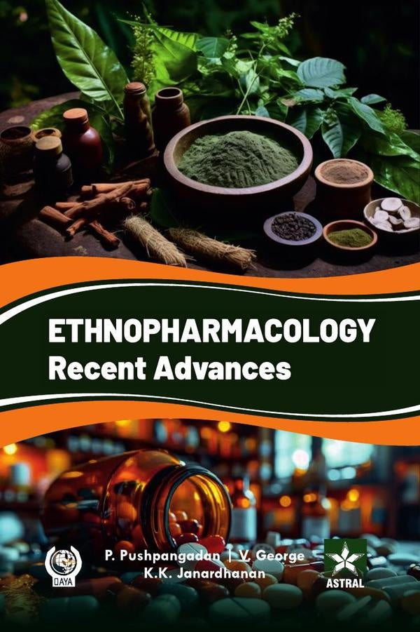 Ethnopharmacology: Recent Advances | K. K. Jnardhanan