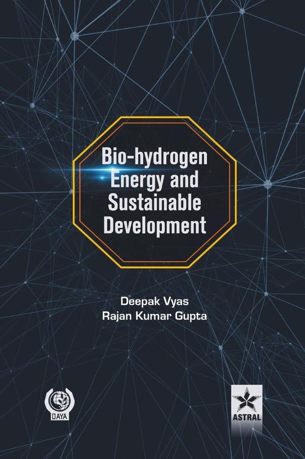 Bio-hydrogen Energy and Sustainable Development | Deepak Vyas