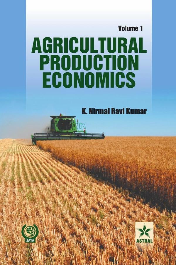 Agricultural Production Economics Vol. 1 | K. Nirmal Ravi Kumar