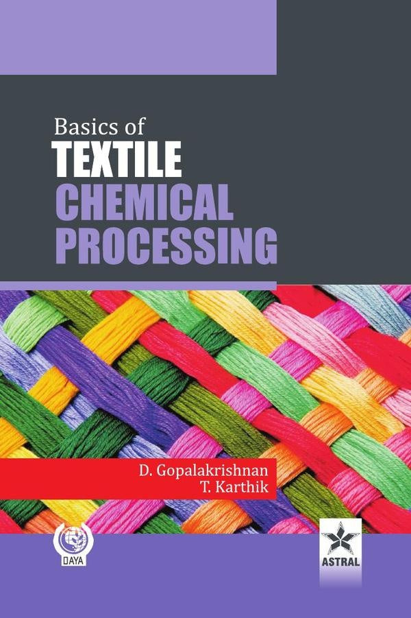 Basics of Textile Chemical Processing | D. Gopalakrishnan