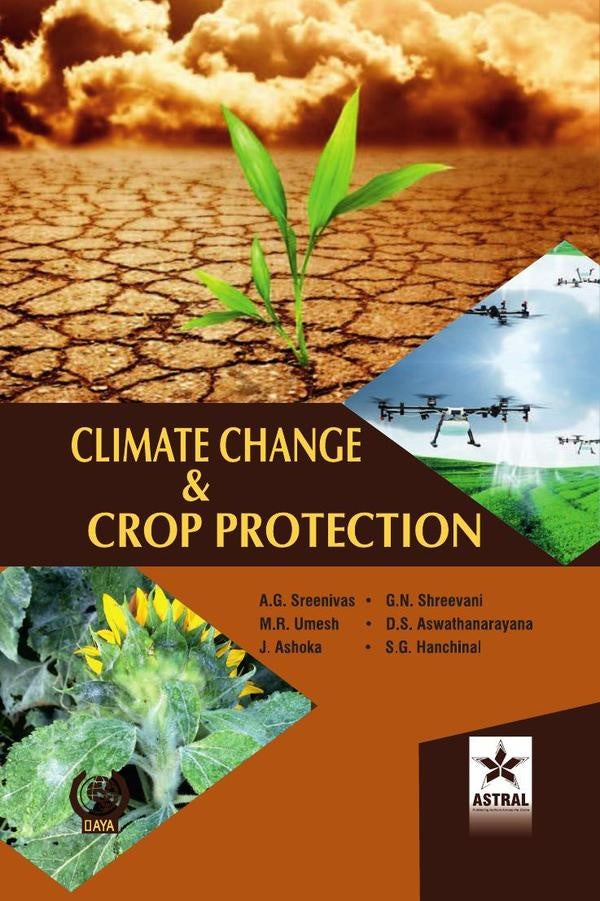 Climate Change and Crop Protection | A G Sreenivas