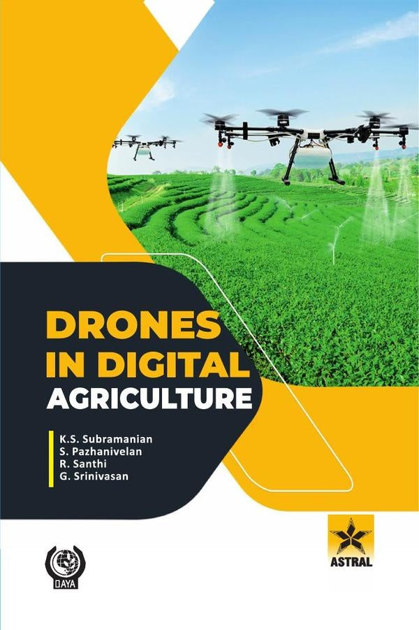 Drones in Digital Agriculture | K S Subramanian