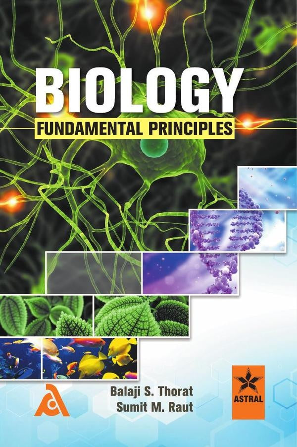 Biology: Fundamental Principles | Balaji S Thorat