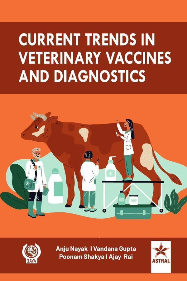 Current Trends in Veterinary Vaccines and Diagnostics | Anuj Nayak