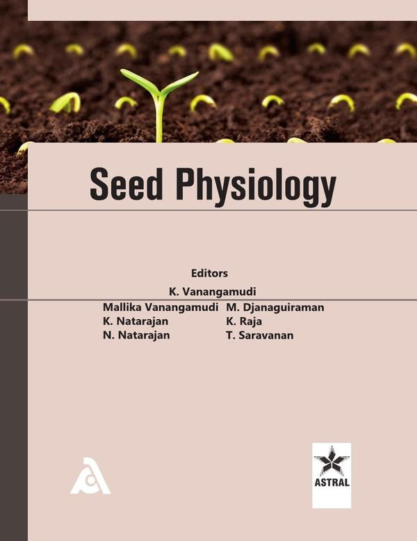 Seed Physiology | K Natarajan