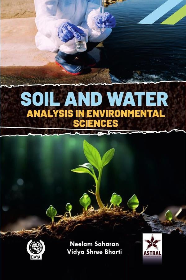 Soil and Water Analysis in Environmental Sciences | Neelam Saharan