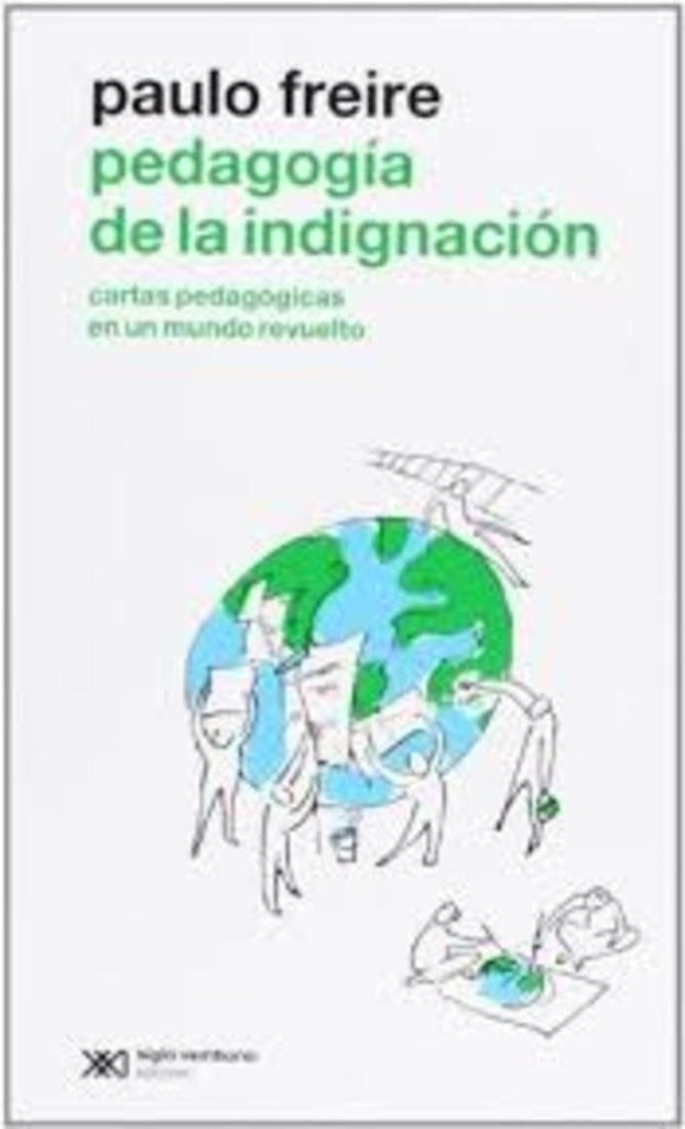 Pedagogia de la indignacion | Paulo Freire