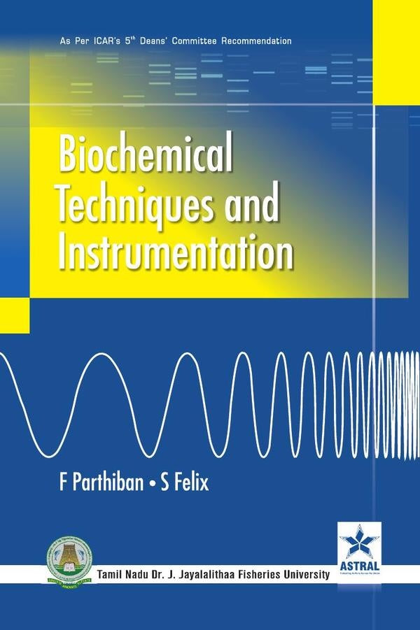 Biochemical Techniques and Instrumentation | F Parthiban