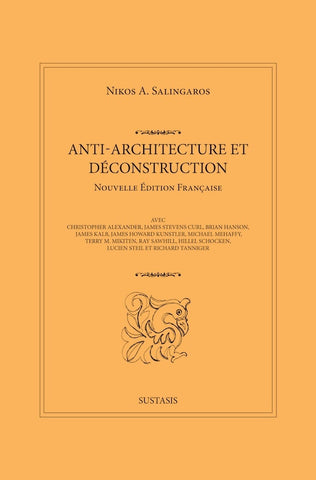 Anti-architecture et déconstruction  | Nikos A. Salingaros