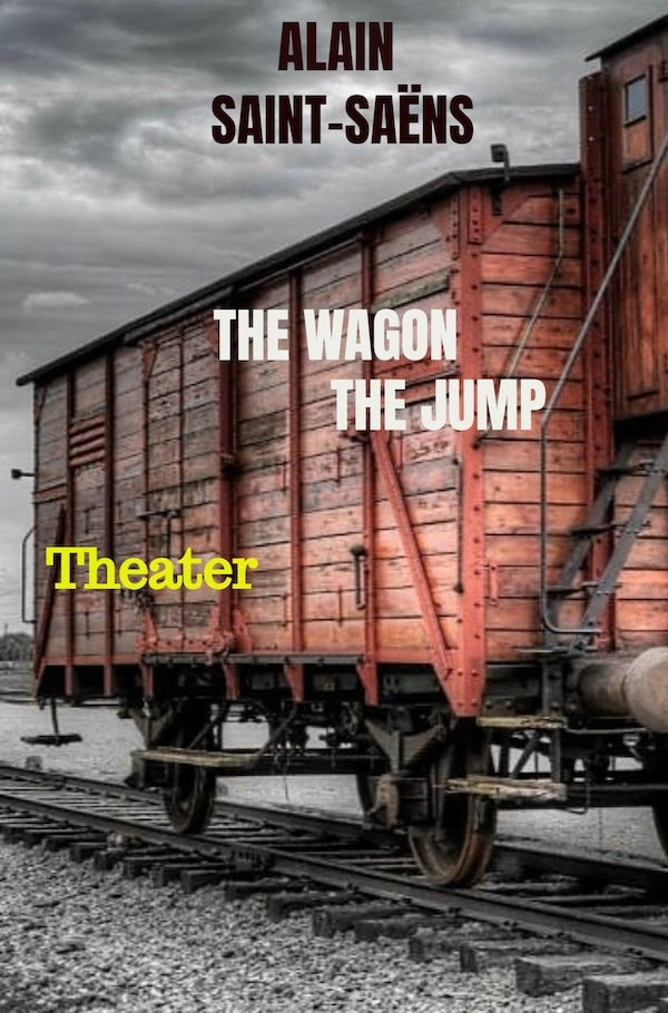 The Wagon. The Jump. | Alain Saint-Saëns