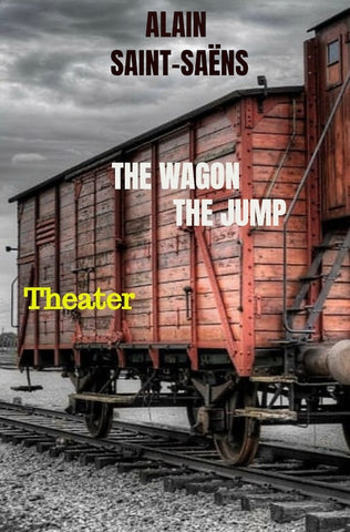 The Wagon. The Jump. | Alain Saint-Saëns