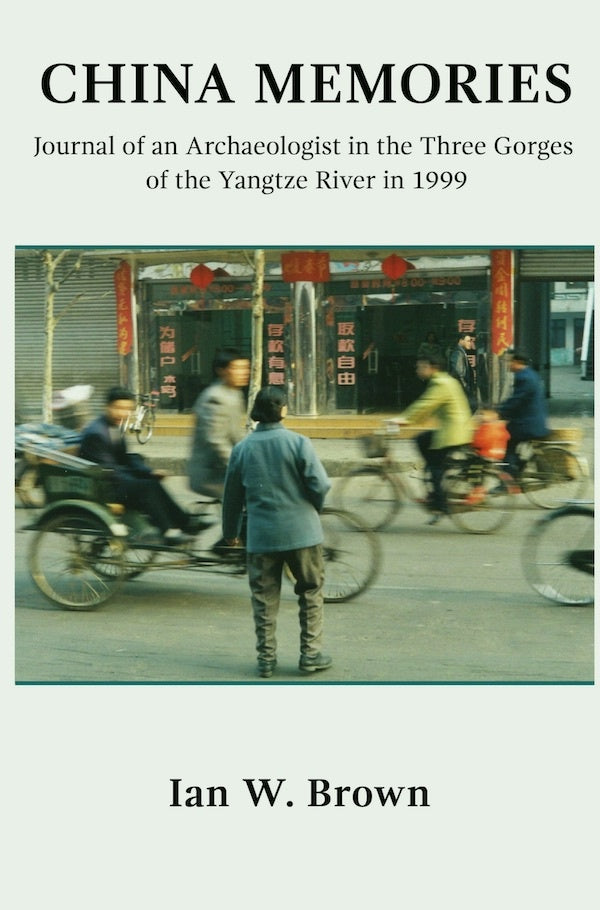 China Memories | Ian  W. Brown