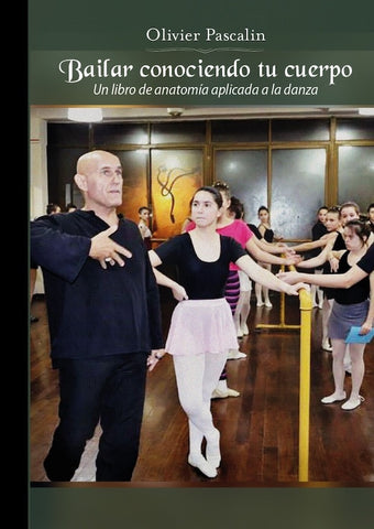 Bailar conociendo tu cuerpo | Olivier Pascalin