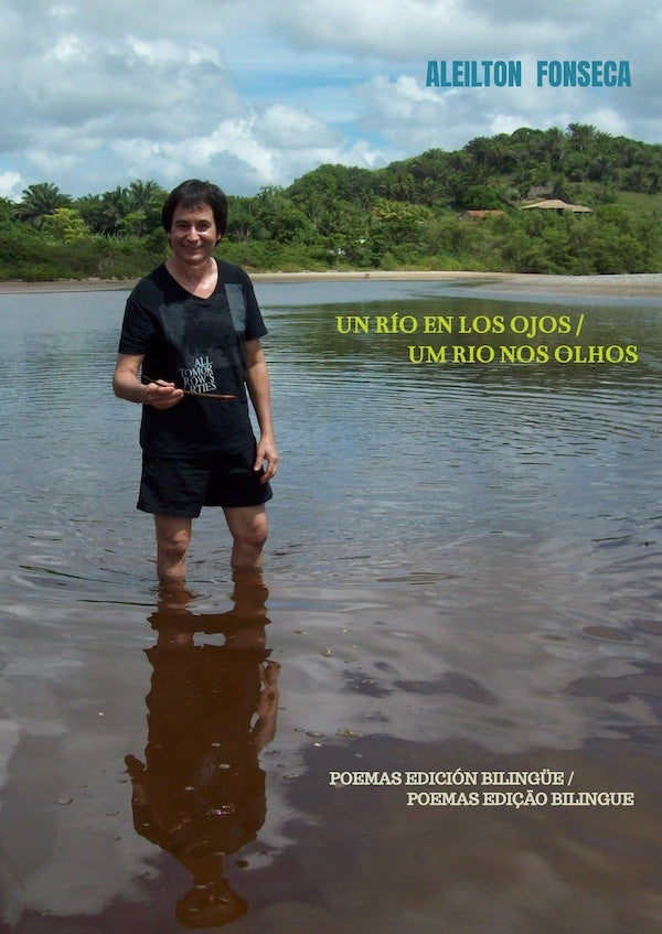 Un río en los ojos / Um rio nos olhos | Aleilton Fonseca