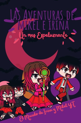Las Aventuras de Mikel e Irina | MIKEL  YT