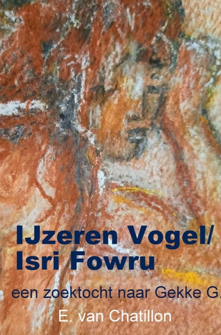 IJzeren Vogel/Isri Fowru | Elf  van Chatillon