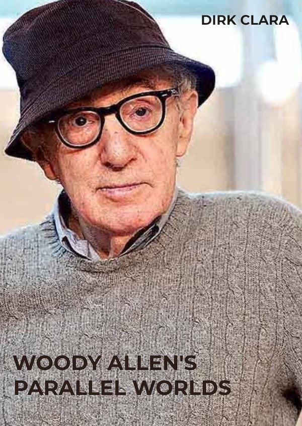 Woody allen's parallel worlds  | Dirk Clara