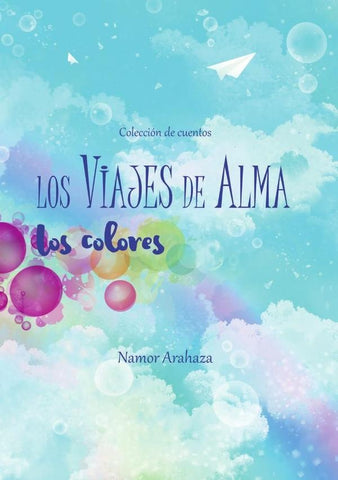 Los Viajes de Alma | Namor Arahaza
