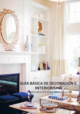 GUÍA BÁSICA de DECORACIÓN e INTERIORISMO | M. PAZ  HERNÁNDEZ GARCÍA