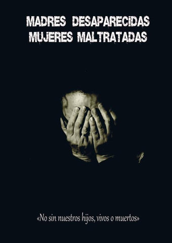 Madres desaparecidas, mujeres maltratadas  | María Bueno