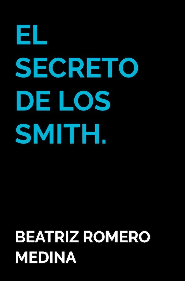 El secreto de los Smith. | Beatriz  Romero Medina