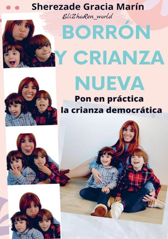 Borrón y crianza nueva  | Sherezade Gracia Marín