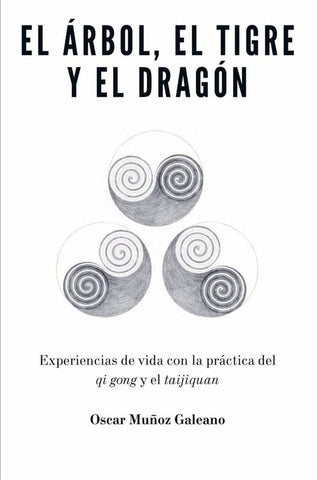 El árbol, el tigre y el dragón | Oscar Müga