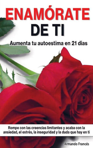 Enamorate de ti  | ARMANDO FRANCES FRANCES