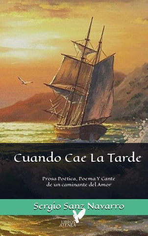 Cuando Cae La Tarde: | Sergio Sanz Navarro