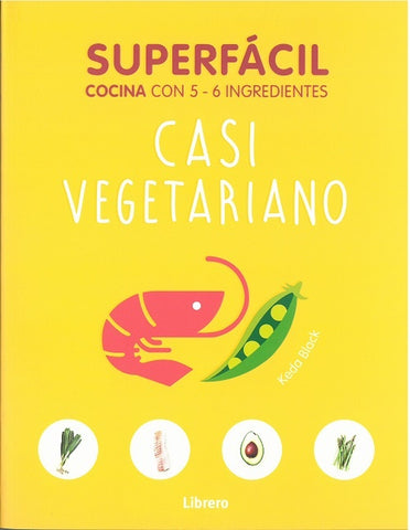 SUPERFACIL CASI VEGETARIANO COCINA CON 5 - 6 INGREDIENTES.. | KEDA BLACK