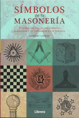SIMBOLOS DE LA MASONERIA.. | Robert  Lomas