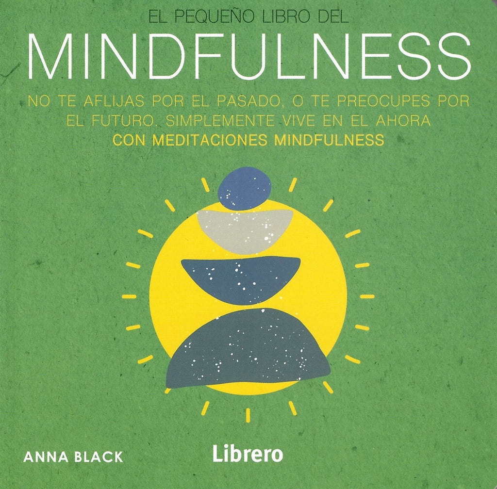 EL PEQUEÑO LIBRO DEL MINDFULNESS.. | ANNA BLACK