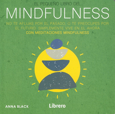 EL PEQUEÑO LIBRO DEL MINDFULNESS.. | ANNA BLACK