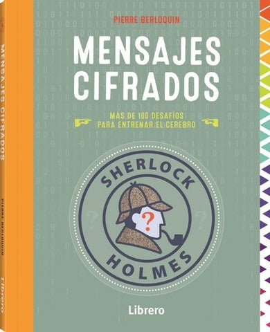 SHERLOCK HOLMES MENSAJES CIFRADOS | PIERRE BERLOQUIN